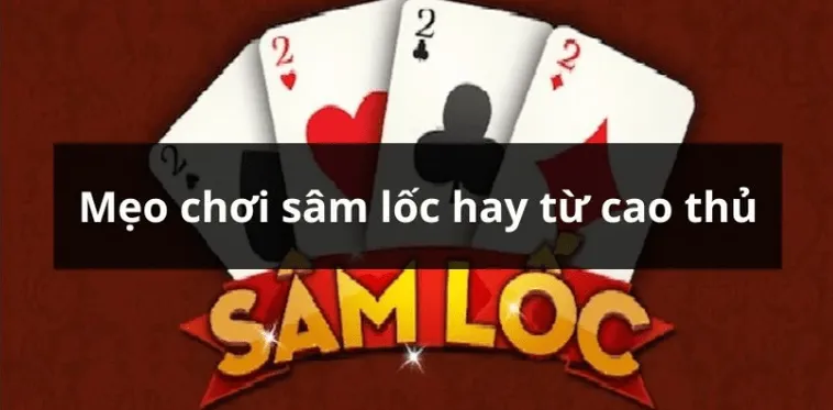 Cách Chơi Sâm Lốc Tại Nhà Cái 69VN: Hướng Dẫn Chi Tiết 2 Cách Chơi Sâm Lốc Tại Nhà Cái 69VN: Hướng Dẫn Chi Tiết