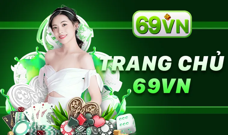 Trang chủ 13 69VN - Nhà Cái 69 VN - Trang Chủ Cá Cược Casino Trực Tuyến Số 1 Châu Á