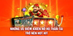 Khám Phá Nổ Hũ Thần Tài Tại 69VN: Trải Nghiệm Giải Trí Đỉnh Cao